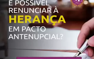 Pacto Antenupcial com Renúncia à Herança
